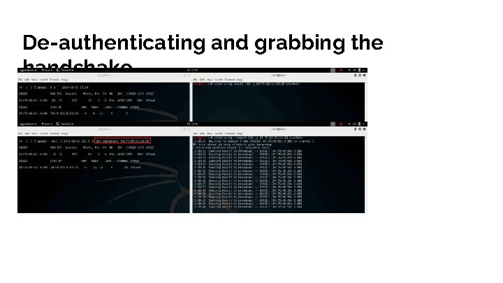 De-authenticating and grabbing the handshake 
