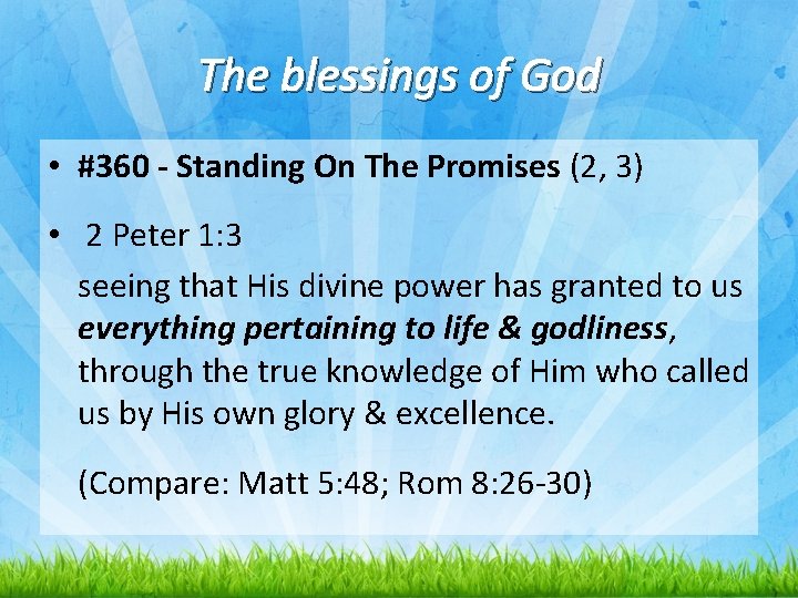 The blessings of God • #360 - Standing On The Promises (2, 3) •