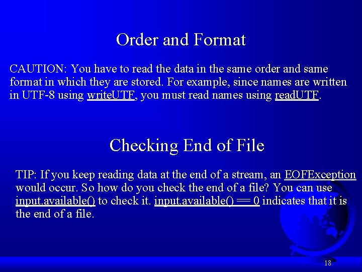 Order and Format CAUTION: You have to read the data in the same order Order and Format CAUTION: You have to read the data in the same order