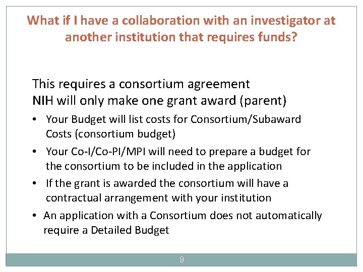 What if I have a collaboration with an investigator at another institution that requires