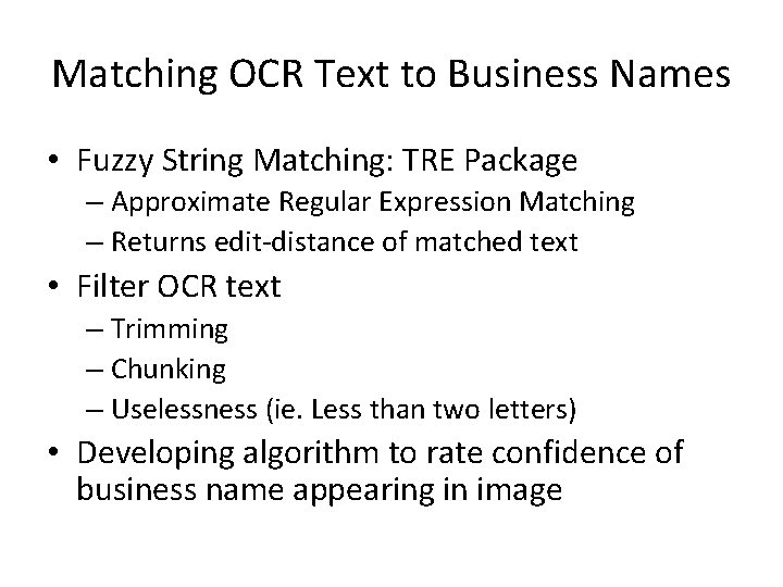 Matching OCR Text to Business Names • Fuzzy String Matching: TRE Package – Approximate