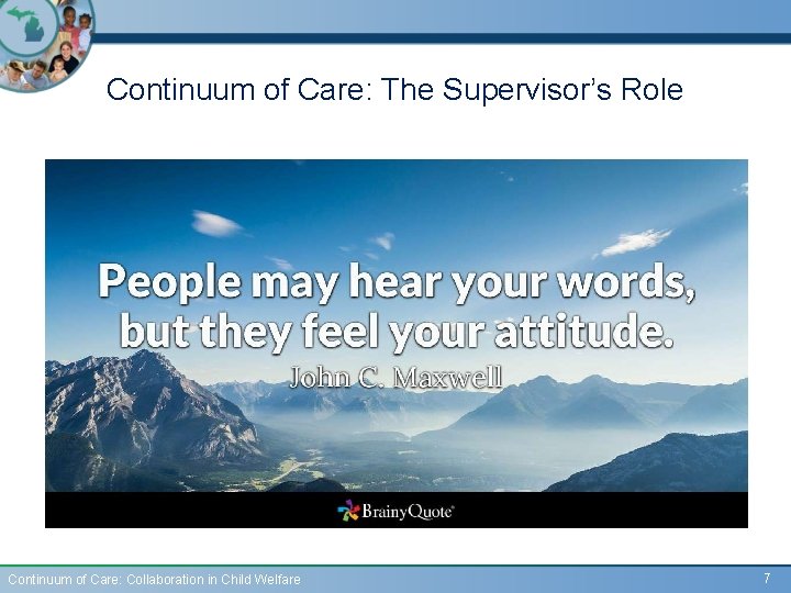 Continuum of Care: The Supervisor’s Role Continuum of Care: Collaboration in Child Welfare 7