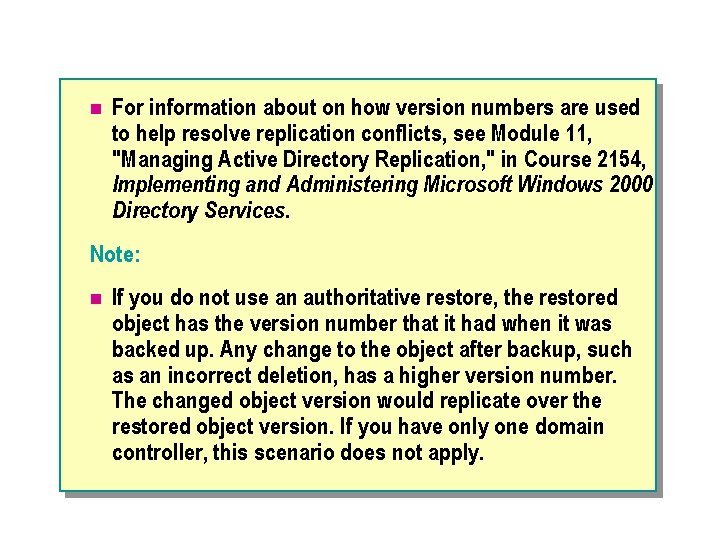 n For information about on how version numbers are used to help resolve replication