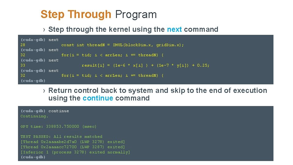Step Through Program › Step through the kernel using the next command (cuda-gdb) 28