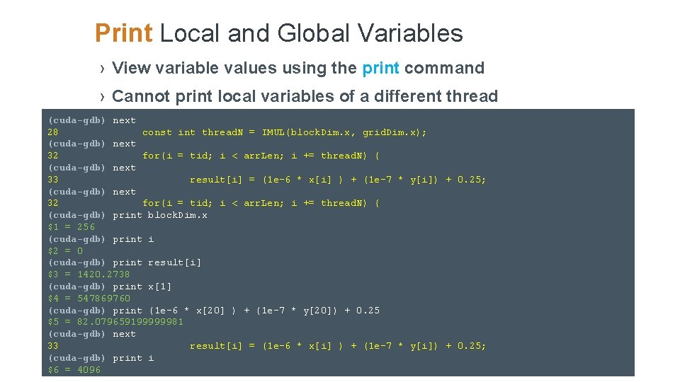 Print Local and Global Variables › View variable values using the print command ›