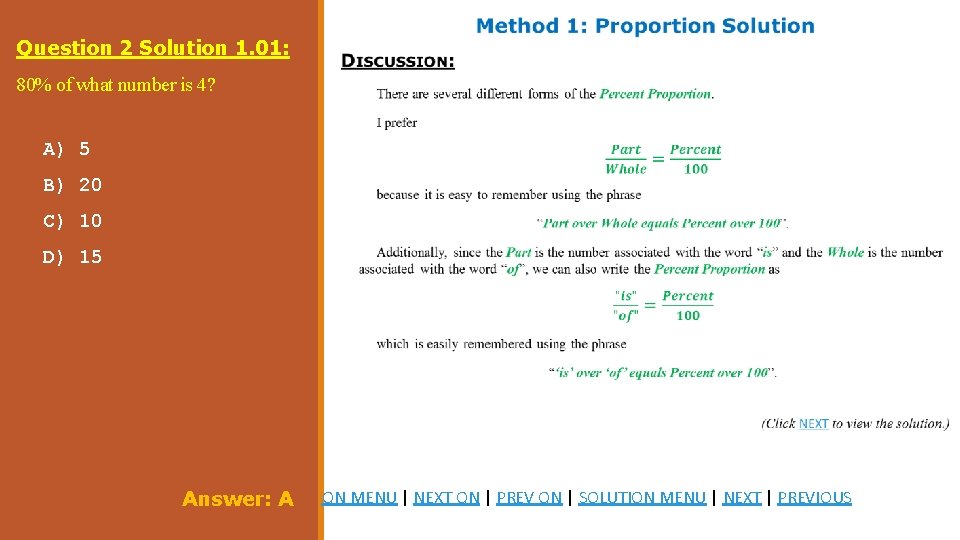 Question 2 Solution 1. 01: 80% of what number is 4? A) 5 B)