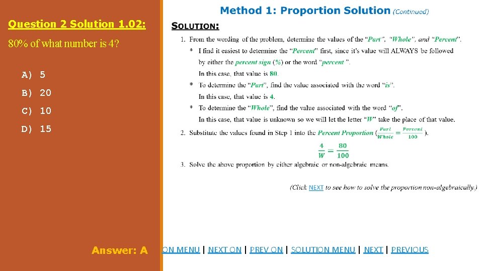 Question 2 Solution 1. 02: 80% of what number is 4? A) 5 B)