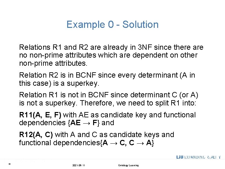 Example 0 - Solution Relations R 1 and R 2 are already in 3
