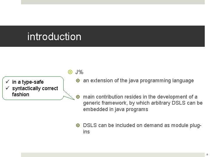 introduction J% ü in a type-safe ü syntactically correct fashion an extension of the introduction J% ü in a type-safe ü syntactically correct fashion an extension of the