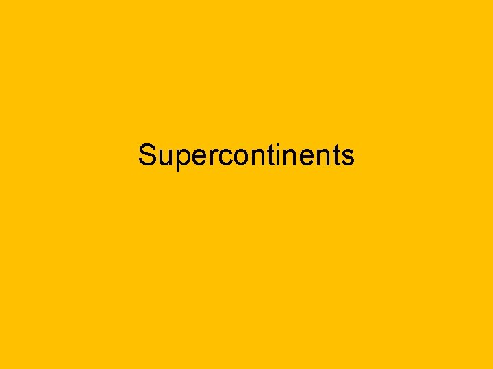 Supercontinents 