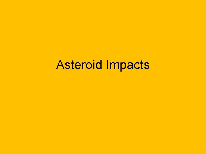 Asteroid Impacts 