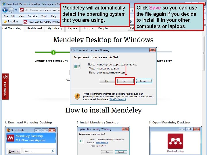 Mendeley will automatically detect the operating system that you are using. Click Save so