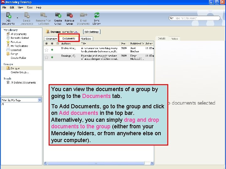 You can view the documents of a group by Once you have tab. created