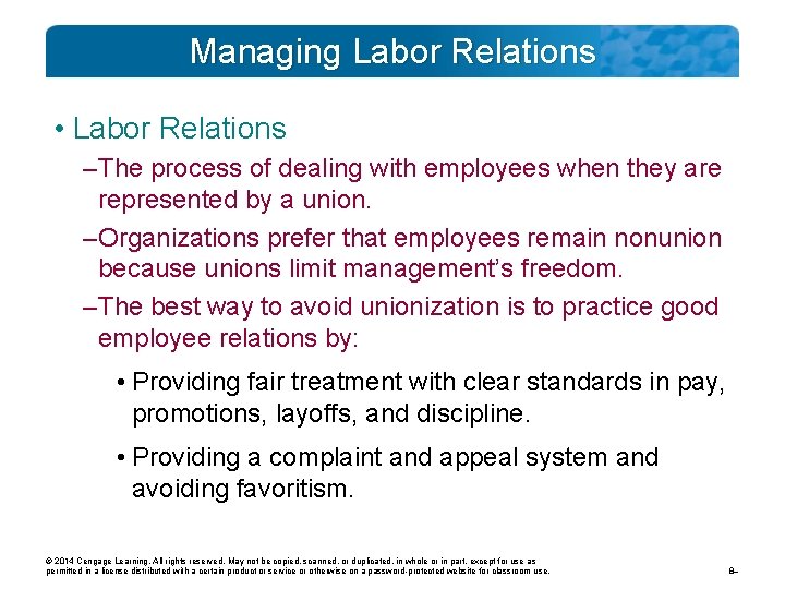 Managing Labor Relations • Labor Relations – The process of dealing with employees when