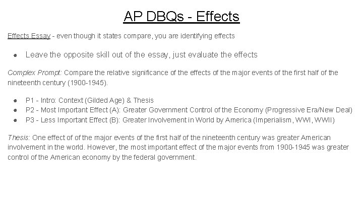 AP DBQs - Effects Essay - even though it states compare, you are identifying