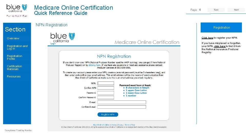 Medicare Online Certification Quick Reference Guide Section NPN Registration Page: 4 Back Next •