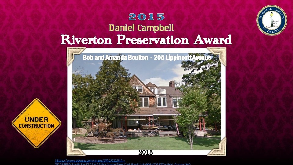 2015 Daniel Campbell Riverton Preservation Award Bob and Amanda Boulton - 205 Lippincott Avenue