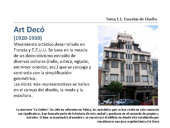 Movimiento Tema 1. 1. Escuelas de Diseño. Art Decó (1920 -1930) Movimiento artístico desarrollado