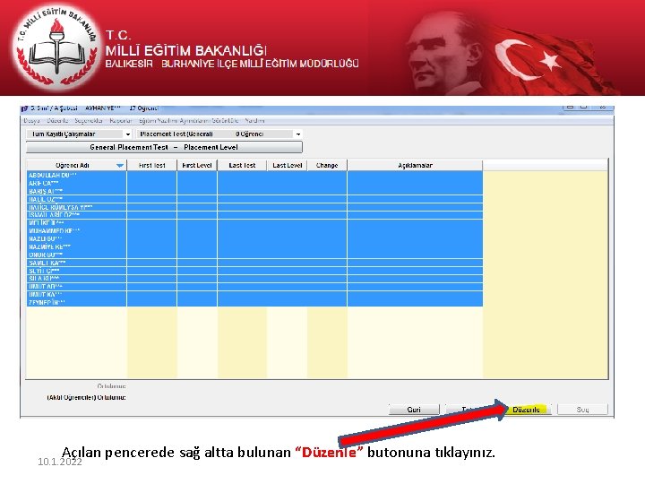 Açılan pencerede sağ altta bulunan “Düzenle” butonuna tıklayınız. 10. 1. 2022 