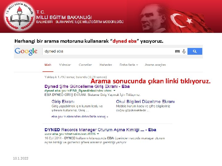 Herhangi bir arama motorunu kullanarak “dyned eba” yazıyoruz. Arama sonucunda çıkan linki tıklıyoruz. 10.