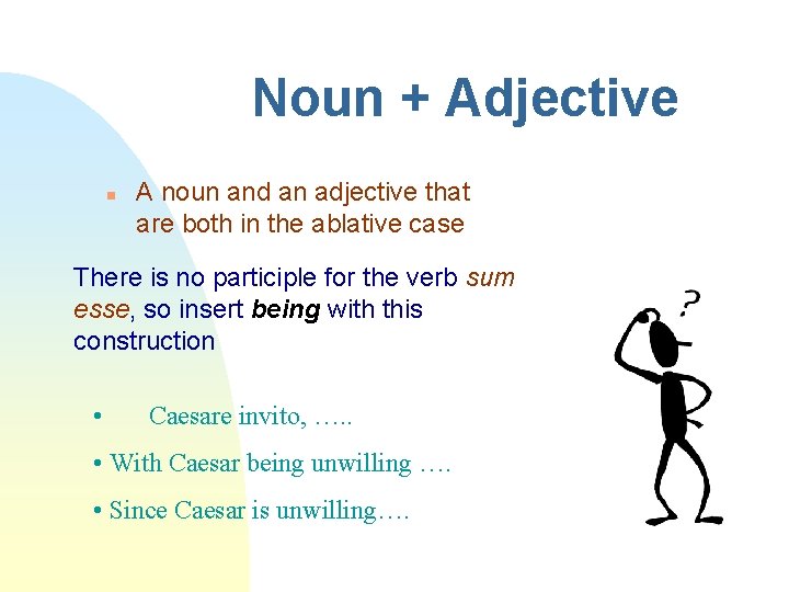 Noun + Adjective n A noun and an adjective that are both in the