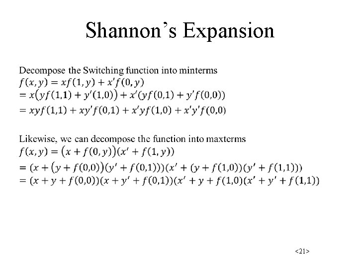 Shannon’s Expansion • <21> 