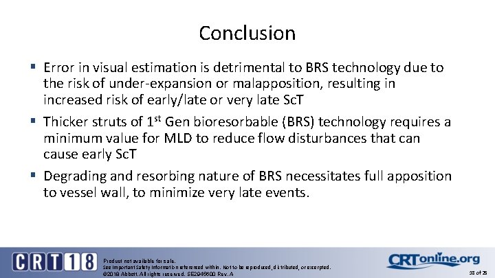 Conclusion § Error in visual estimation is detrimental to BRS technology due to the