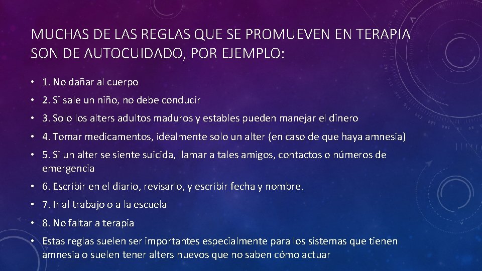 MUCHAS DE LAS REGLAS QUE SE PROMUEVEN EN TERAPIA SON DE AUTOCUIDADO, POR EJEMPLO: