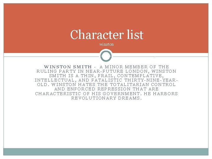 Character list winston WINSTON SMITH - A MINOR MEMBER OF THE RULING PARTY IN