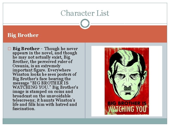 Character List Big Brother � Big Brother - Though he never appears in the