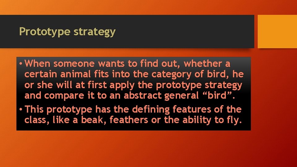 Prototype strategy • When someone wants to find out, whether a certain animal fits