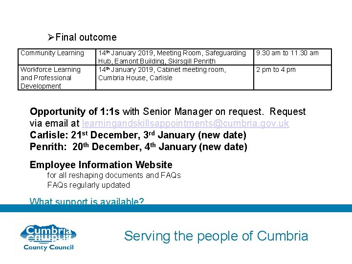 ØFinal outcome Community Learning Workforce Learning and Professional Development 14 th January 2019, Meeting