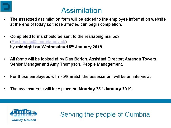 Assimilation • The assessed assimilation form will be added to the employee information website