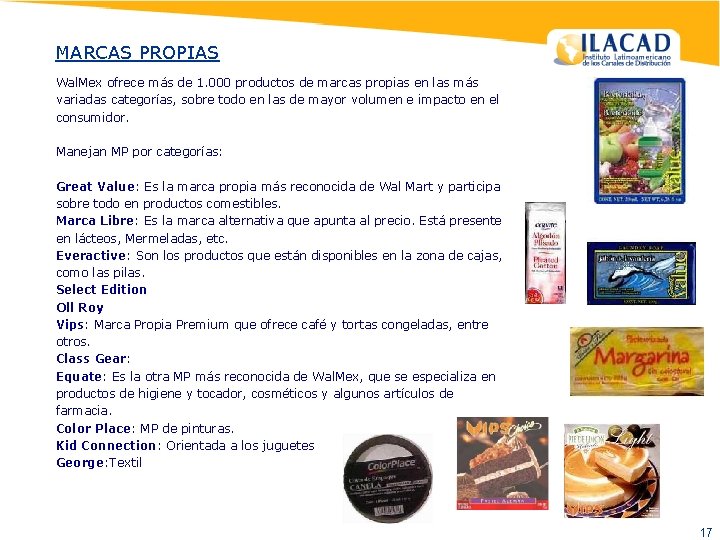 MARCAS PROPIAS Wal. Mex ofrece más de 1. 000 productos de marcas propias en