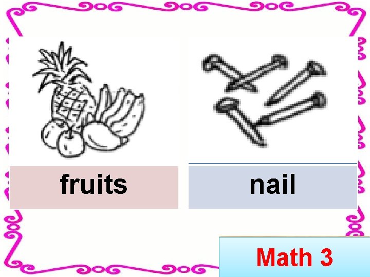 fruits nail Math 3 