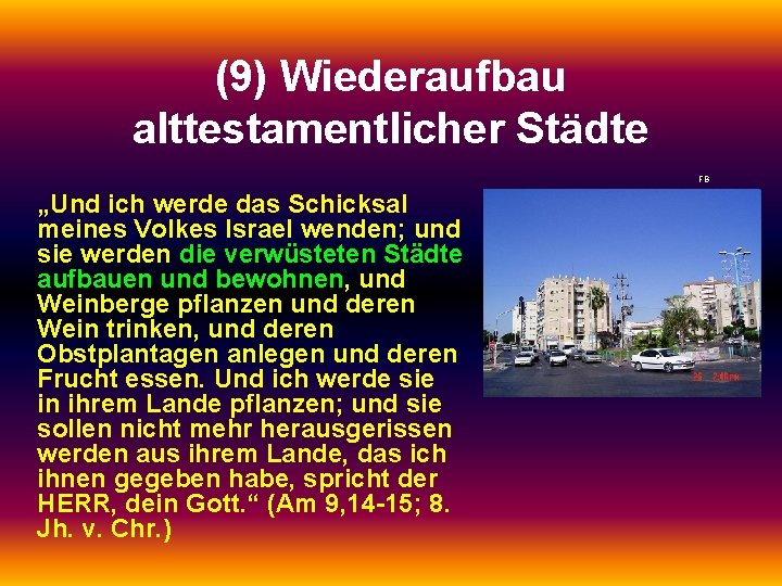 (9) Wiederaufbau alttestamentlicher Städte FB „Und ich werde das Schicksal meines Volkes Israel wenden;