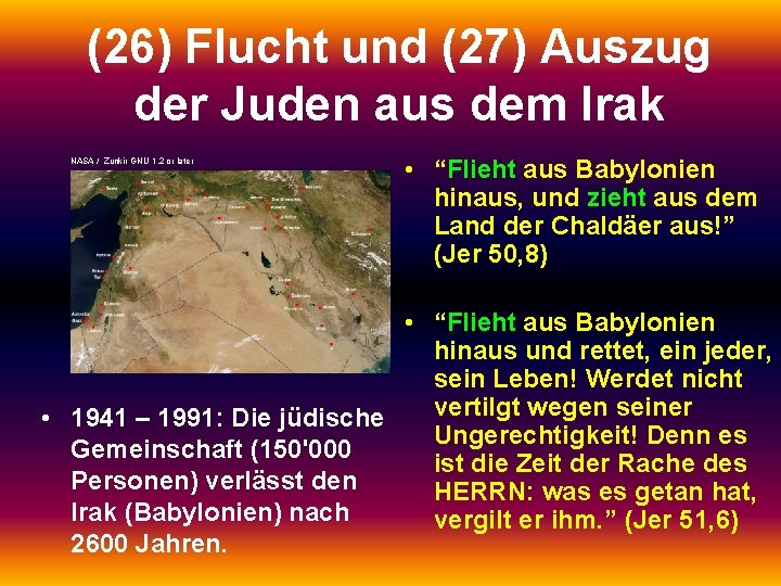 (26) Flucht und (27) Auszug der Juden aus dem Irak NASA / Zunkir GNU
