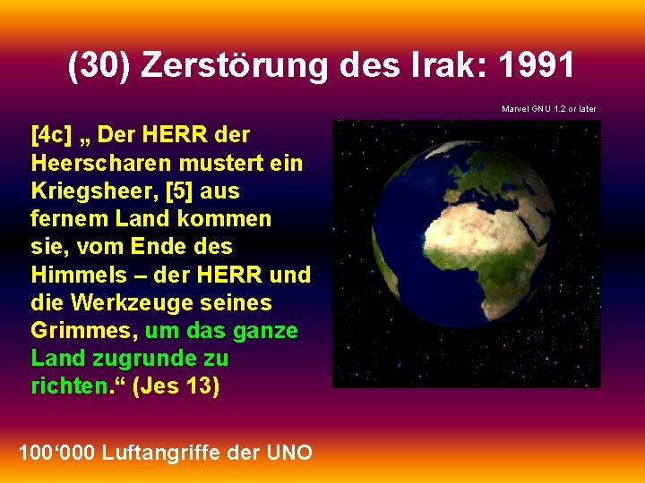 (30) Zerstörung des Irak: 1991 Marvel GNU 1. 2 or later [4 c] „