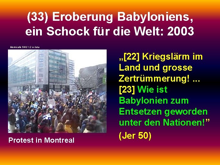 (33) Eroberung Babyloniens, ein Schock für die Welt: 2003 Montréalis GNU 1. 2 or