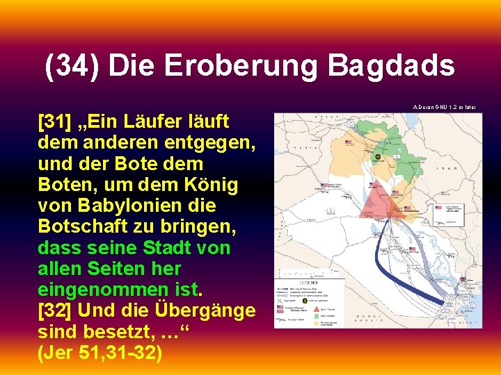 (34) Die Eroberung Bagdads A. Duran GNU 1. 2 or later [31] „Ein Läufer