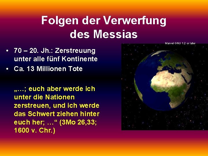 Folgen der Verwerfung des Messias Marvel GNU 1. 2 or later • 70 –