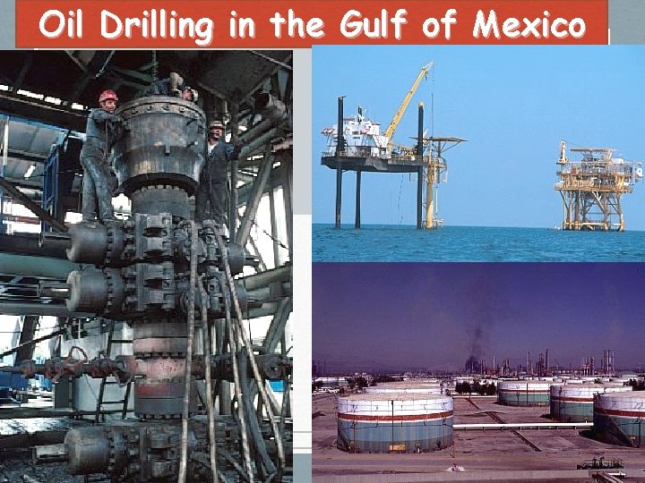 Oil Drilling in the Gulf of Mexico 