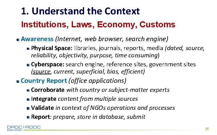 1. Understand the Context Institutions, Laws, Economy, Customs Awareness (Internet, web browser, search engine)