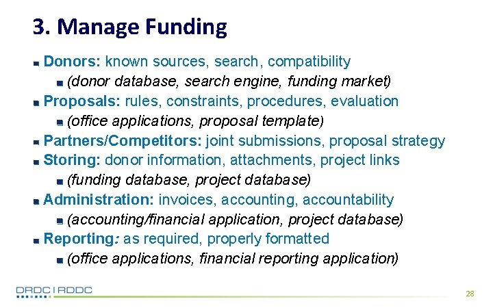 3. Manage Funding Donors: known sources, search, compatibility (donor database, search engine, funding market)