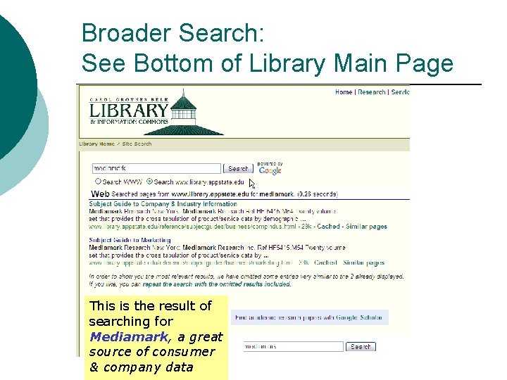 Broader Search: See Bottom of Library Main Page This is the result of searching