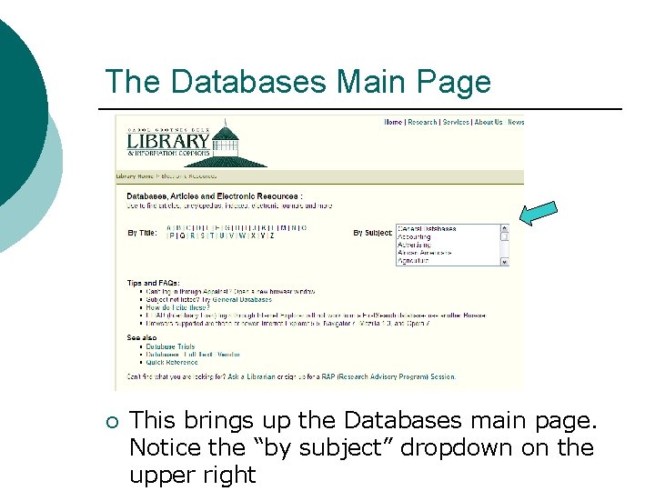 The Databases Main Page ¡ This brings up the Databases main page. Notice the