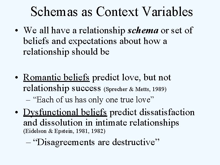 Schemas as Context Variables • We all have a relationship schema or set of