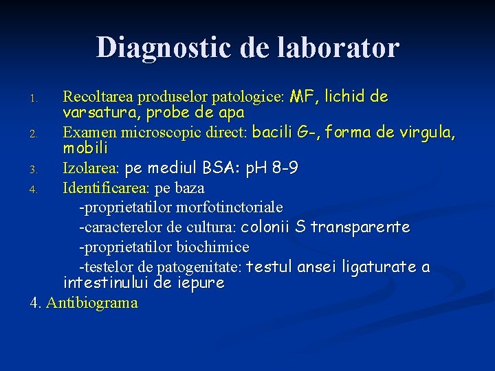 Diagnostic de laborator Recoltarea produselor patologice: MF, lichid de varsatura, probe de apa 2.