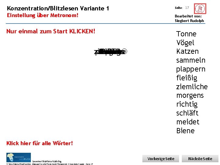 Übungsart: Konzentration/Blitzlesen Variante 1 Seite: Einstellung über Metronom! 17 Bearbeitet von: Siegbert Rudolph Nur