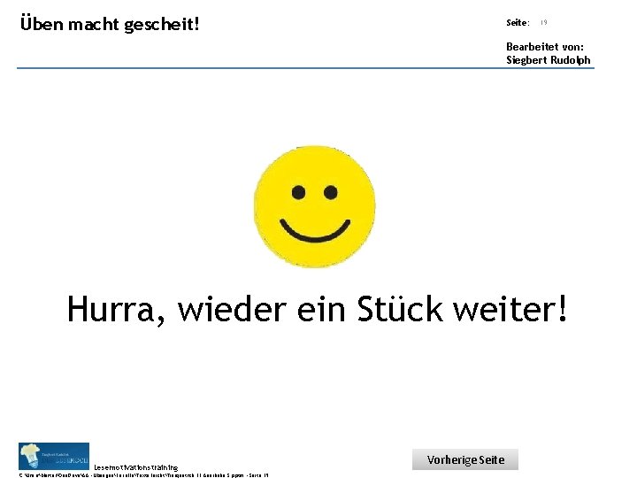Übungsart: Üben macht gescheit! Seite: Titel: Quelle: 19 Bearbeitet von: Siegbert Rudolph Hurra, wieder Übungsart: Üben macht gescheit! Seite: Titel: Quelle: 19 Bearbeitet von: Siegbert Rudolph Hurra, wieder